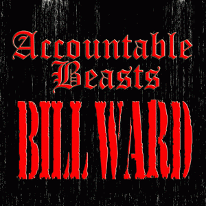 Bill Ward : Accountable Beasts